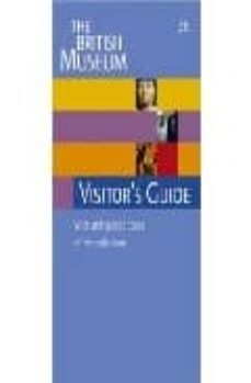 the british museum visitor s guide: with self-guided tours of the collection-9780714127804