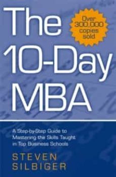 the 10-day mba: a step-by-step guide to mastering the skills taught in top business schools-9780749927004