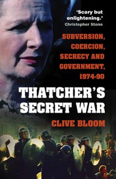 thatcher's secret war (ebook)-clive bloom-9780750958004