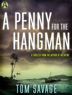 a penny for the hangman (ebook)-tom savage-9780804178204