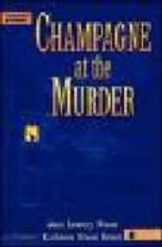 champagne at the murder (level upper intermediate)-joan lowery nixon-9780809206704
