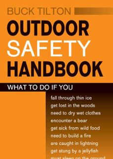 outdoor safety handbook (ebook)-buck tilton-9780811752404