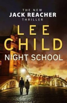 night school (jack reacher 21)-lee child-9780857502704