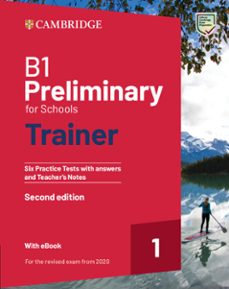 b1 preliminary for schools trainer 1 for the revised 2020 exam six practice tests with answers and teacher s notes with         resources download with ebook-9781009211604