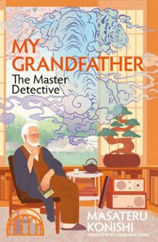 my grandfather, the master detective (ebook)-masateru konishi-9781035037704