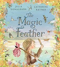 the magic feather-julia donaldson-9781035066704