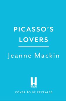 picasso's lovers (ebook)-jeanne mackin-9781035413904