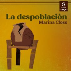 la despoblacion (audiolibro)-marina closs-9781094476704