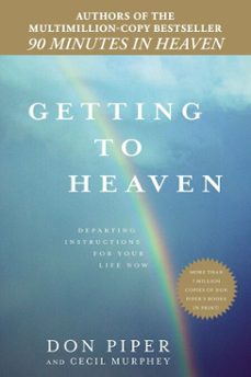 getting to heaven (ebook)-don piper-cecil murphey-9781101475904