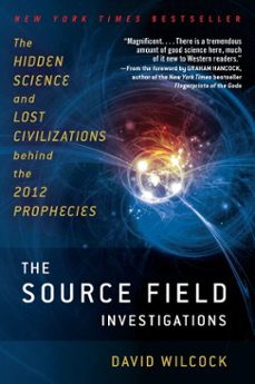 the source field investigations (ebook)-david wilcock-9781101543504