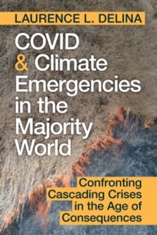 covid and climate emergencies in the majority world-laurence l. delina-9781108978804