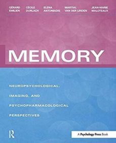 memory: neuropsychological, imaging and psychopharmacological per spectives-emilien gerard-9781138877504