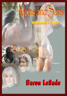 moms and sons, volume four (ebook)-baron lesade-9781301831104