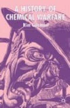 a history of chemical warfare-kim coleman-9781403934604