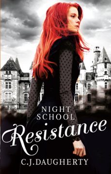 night school: resistance (ebook)-c.j. daugherty-9781405529204