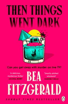 then things went dark (ebook)-bea fitzgerald-9781405966504