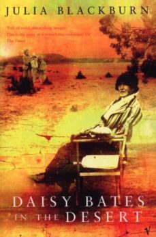 daisy bates in the desert (ebook)-julia blackburn-9781407073804