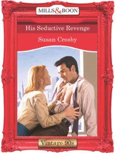 his seductive revenge (ebook)-susan crosby-9781408991404