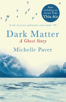 dark matter (ebook)-michelle paver-9781409123804