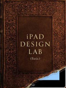 ipad design lab - basic (ebook)-mario garcia-9781440330704