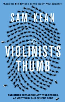 the violinist's thumb (ebook)-sam kean-9781448127504