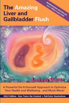 the amazing liver and gallbladder flush (ebook)-andreas moritz-9781465706904