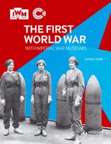 the first world war with imperial war museums (ebook)-sarah webb-9781471831904