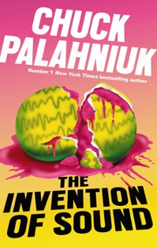 the invention of sound-chuck palahniuk-9781472155504