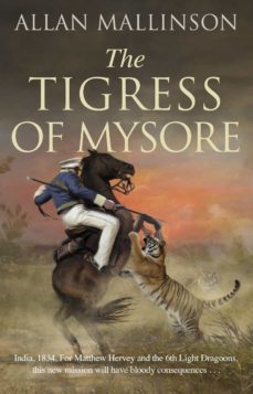 the tigress of mysore (ebook)-allan mallinson-9781473574304
