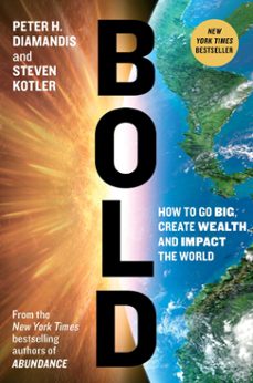 bold (ebook)-peter h. diamandis-steven kotler-9781476709604