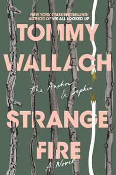 strange fire (ebook)-tommy wallach-9781481468404