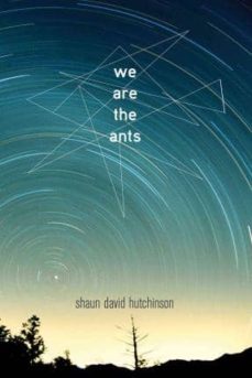 we are the ants-shaun david hutchinson-9781481475204