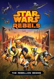 star wars rebels: the rebellion begins (ebook)-michael kogge-9781484717004