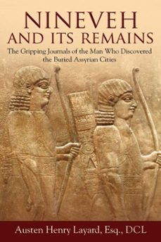 nineveh and its remains (ebook)-austen henry layard-9781510720404