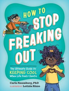 how to stop freaking out (ebook)-carla naumburg-9781523528004