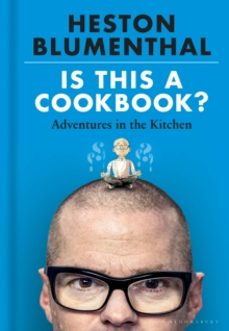 is this a cookbook?-heston blumenthal-9781526621504