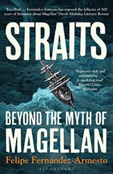 straits : beyond the myth of magellan-felipe fernandez armesto-9781526632104