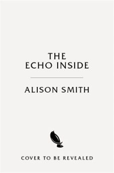 the echo inside (ebook)-alison smith-9781529092004
