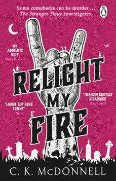 relight my fire (ebook)-c. k. mcdonnell-9781529917604