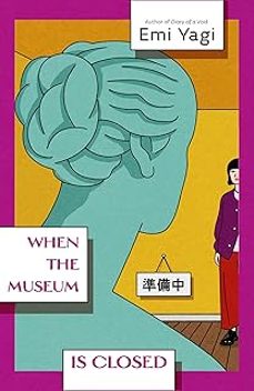 when the museum is closed-emi yagi-9781529935004