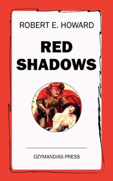 red shadows (ebook)-robert e. howard-9781531284404