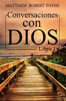conversaciones con dios (ebook)-matthew robert payne-9781547506804