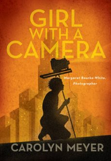 girl with a camera (ebook)-carolyn meyer-9781629798004