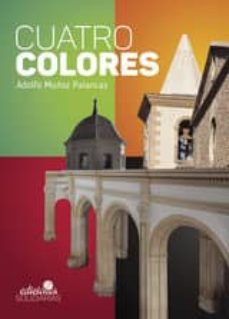 cuatro colores (ebook)-adolfo muñoz palancas-9781635032604