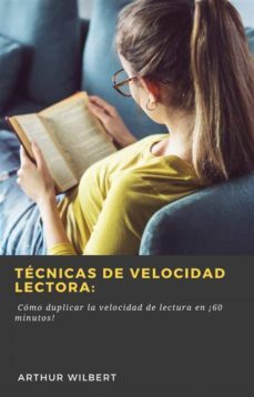 tecnicas de velocidad lectora: (ebook)-9781667424804