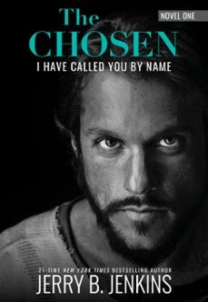the chosen: i have called you by name (revised &amp; expanded) (ebook)-jerry b. jenkins-9781684285204