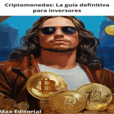 criptomonedas: la guia definitiva para inversores (ebook)-max editorial-9781779717504