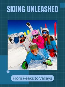 skiing unleashed (ebook)-tavin d. spicer-9781779770004