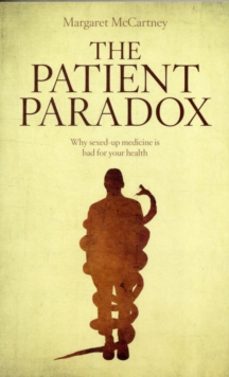 the patient paradox-margaret mccartney-9781780660004
