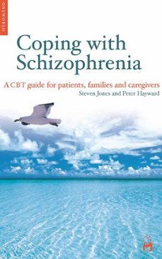 coping with schizophrenia (ebook)-steven jones-peter hayward-9781780740904
